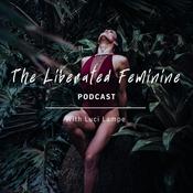 Podcast The Liberated Feminine Podcast