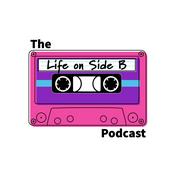 Podcast Life on Side B
