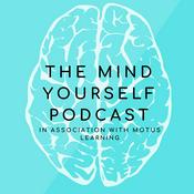 Podcast The Mind Yourself Podcast