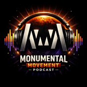 Podcast Monumental Movement Podcast
