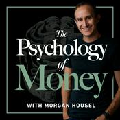 The Psychology of Money with Morgan Housel
