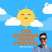 Podcast The Morning Wood Podcast