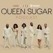 Podcast The Official Queen Sugar Podcast