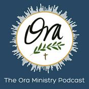 Podcast The Ora Ministry Podcast