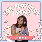 Podcast The Plotting Along Podcast