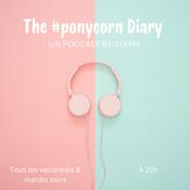 Podcast The #ponycorn Diary