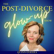 Podcast The Post-Divorce Glow-Up Show