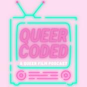 Podcast Queer Coded: A Queer Film Podcast