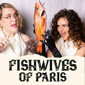 Podcast Fishwives of Paris