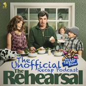 Podcast The Rehearsal - Recap Podcast - Ray Taylor Show
