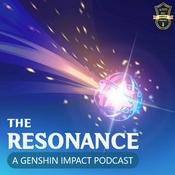 Podcast The Resonance: A Genshin Impact Podcast