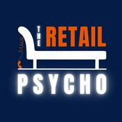 Podcast THE RETAIL PSYCHO