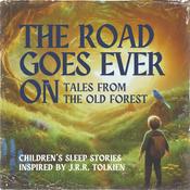 Podcast The Road Goes Ever On: Tales From The Old Forest