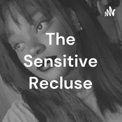 Podcast The Sensitive Recluse