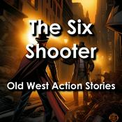 Podcast The Six Shooter: Old West Action