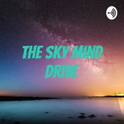 Podcast The Sky Mind Drive