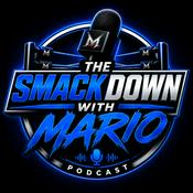Podcast The Smackdown with Mario