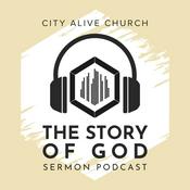 Podcast The Story of God - City Alive Church