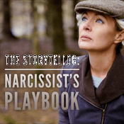 The Storyteller: Narcissist's Playbook