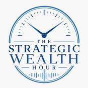 Podcast The Strategic Wealth Hour