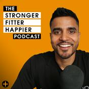 Podcast The Stronger Fitter Happier Podcast