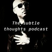 Podcast The Subtle Thoughts Podcast