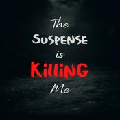 Podcast The Suspense is Killing Me