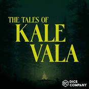 Podcast The Tales of Kale Vala | Fantasy Audio Drama Podcast