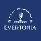 Podcast The Evertonia Podcast: Talking Everton