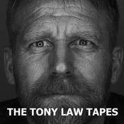 Podcast The Tony Law Tapes