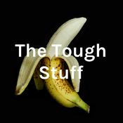 Podcast The Tough Stuff