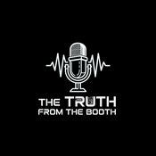 Podcast THE TRUTH FROM THE BOOTH