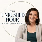 Podcast The Unrushed Hour