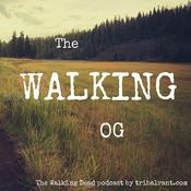 Podcast The Walking Dead - Tribalrant - The Walking OG