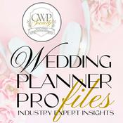 Podcast Wedding Planner Pro Files: Industry Expert Insights
