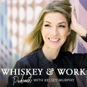 Podcast Whiskey & Work Podcast