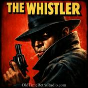 Podcast The Whistler | Old Time Radio