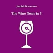 Podcast The Wine News in 5 from JancisRobinson.com