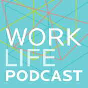 Podcast the WorkLife podcast