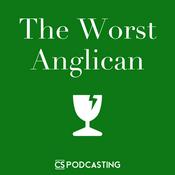 Podcast The Worst Anglican