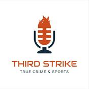 Podcast Third Strike