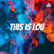 Podcast This is Lou