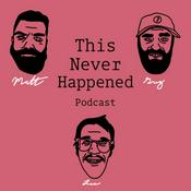Podcast This Never Happened