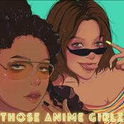 Podcast Those Anime Girlz