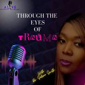 Podcast Through The Eyes of Trauma