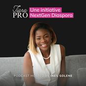 Podcast TIARA PRO – Une initiative NextGen Diaspora