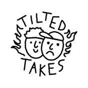 Podcast Tilted Takes