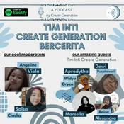 Podcast Tim Inti Create Generation Bercerita