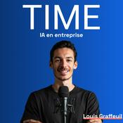 Podcast IA en Entreprise - Exploiter l'IA sur TIME