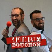 Podcast Tire Bouchon